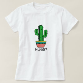 Omarm stekelige Humor |  Cactus Knuffels T-shirt