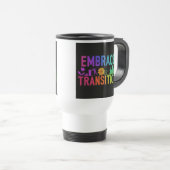 "Omarm Transitie" Reizen Koffiemok Reisbeker (Voorkant rechts)