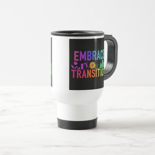 "Omarm Transitie" Reizen Koffiemok Reisbeker (Voorkant rechts)