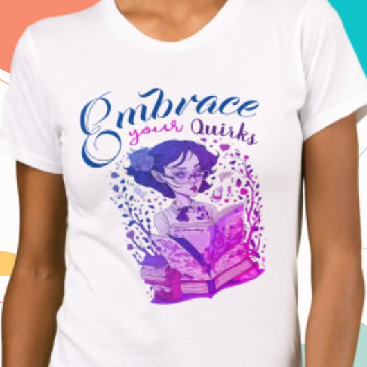 Omarm uw eigenaardigheden vrouwen empowering beves t-shirt