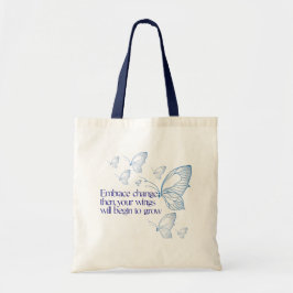 Omarm Verandering  Tote Bag