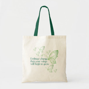 Omarm Verandering Tote Bag