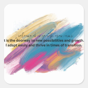 Omarm verandering zelfbevestiging vierkante sticker