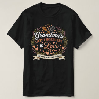 Oma's Geheime Ingrediënt Is Liefde | Lieve Oma T-shirt