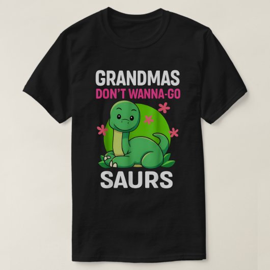 Oma's willen geen saurussen t-shirt (Design voorkant)