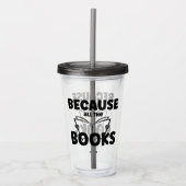 Omdat alle boeken acryl drinkbeker (Voorkant)