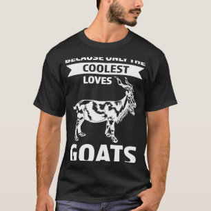 omdat alleen de oudste liefhebbers van geiten t-shirt