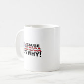 Omdat Amerika Funny Mug Koffiemok (Voorkant links)