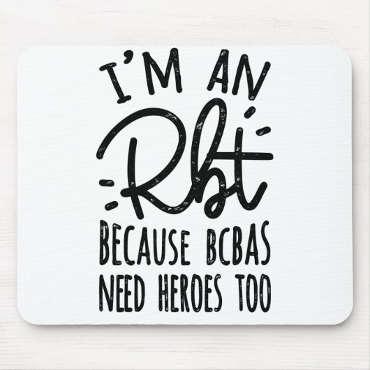 Omdat BCBA's ook helden nodig hebben Muismat (Voorkant)