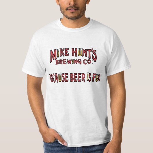 Omdat bier een vette T-shirt is (Voorkant)
