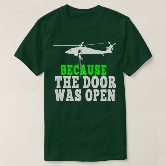 Omdat de deur open 2 was t-shirt (Design voorkant)