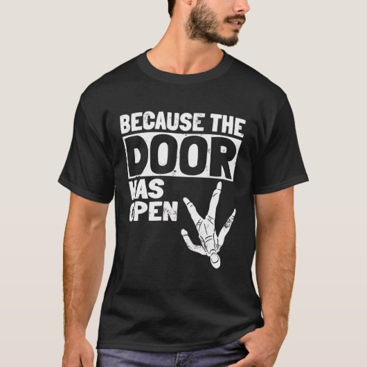 Omdat de deur open parachutis van de skydiving-woo t-shirt (Voorkant)