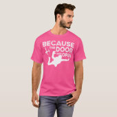 Omdat de deur open stond voor parachutespringen t-shirt (Voorkant volledig)