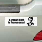 Omdat domme het nieuwe slimme is bumpersticker (Op auto)