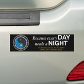 Omdat elke dag een nachtelijke Bumpersticker nodig (Op auto)