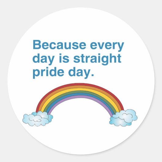 Omdat elke dag Recht Pride-dag is Ronde Sticker (Voorkant)