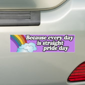 OMDAT ELKE DAG RECHTE PROUDDAY IS BUMPERSTICKER (Op auto)