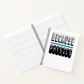 Omdat FYSICS Science Geek Nerd Funny Sarcastic. Notitieboek (Binnen)