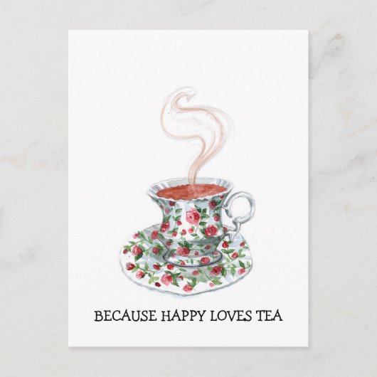 Omdat gelukkig van theeslogan houdt,  bekerrozen briefkaart (Voorkant)
