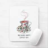 Omdat gelukkig van theeslogan houdt,  bekerrozen muismat (Met muis)
