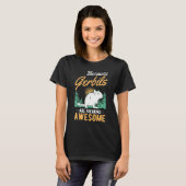 Omdat Gerbils Geweldige Gerbil vrijmaakt T-shirt (Voorkant volledig)