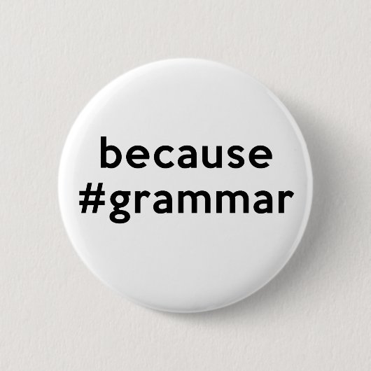Omdat Grammar Ronde Button 5,7 Cm (Voorkant)