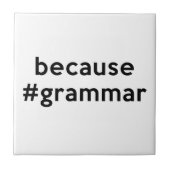 Omdat Grammar Tegeltje (Voorkant)