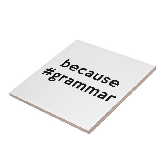 Omdat Grammar Tegeltje (Zijkant)