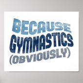Omdat Gymnastiek Poster Funny Gymnast Art print (Voorkant)