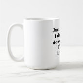 Omdat het me niet kan schelen koffiemok (Links)