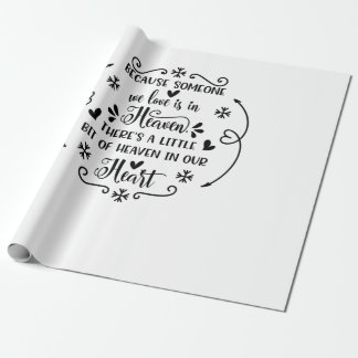 Omdat iemand die we liefhebben in de hemel is, is  cadeaupapier