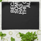 Omdat iemand gek moet zijn als tante. theedoek (Gevouwen)