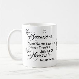 Omdat iemand van wie we houden in de hemel zit Koffiemok