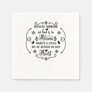 Omdat iemand waar we van houden in de hemel is er  servet