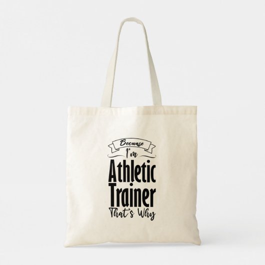 Omdat ik Athletic Trainer ben, daarom Tote Bag (Achterkant)