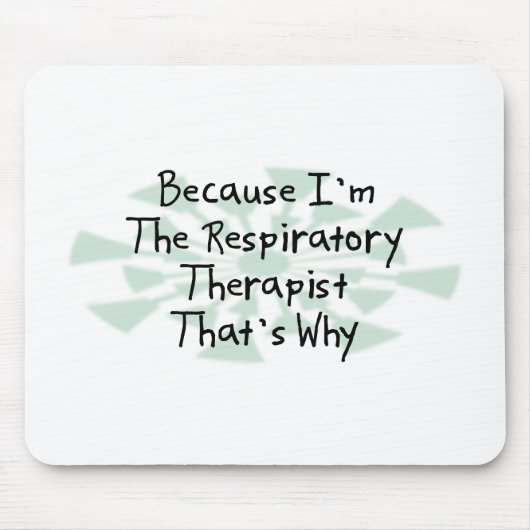 Omdat ik de ademhalingstherapie ben muismat (Voorkant)