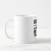 Omdat ik de administratieve manager ben daarom koffiemok (Links)