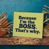 Omdat ik de baas ben, daarom. fotoplaat (Zijkant)