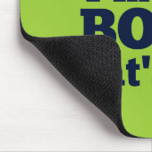 Omdat ik de baas ben, daarom. muismat (Hoek)