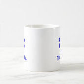 Omdat ik de baas ben die waarom koffiemok (Center)