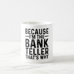 Omdat ik de bankverkoper ben, daarom koffiemok