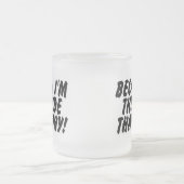 Omdat ik de bruid ben die waarom matglas koffiemok (Center)