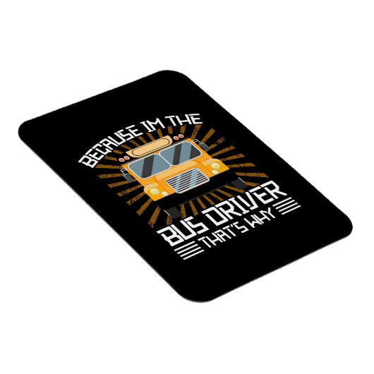 Omdat ik de busbestuurder ben magneet (Rechterzijde)