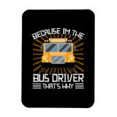 Omdat ik de busbestuurder ben magneet (Verticaal)