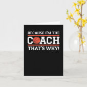 Omdat ik de coach ben, daarom grappig basketbal kaart (Gele Bloem)