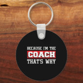 Omdat ik de coach ben, daarom - Kickboksen Boxi Sleutelhanger (Voorkant)