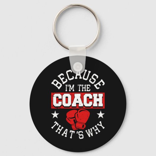 Omdat ik de coach ben, daarom - Kickboksen Boxi Sleutelhanger (Voorkant)