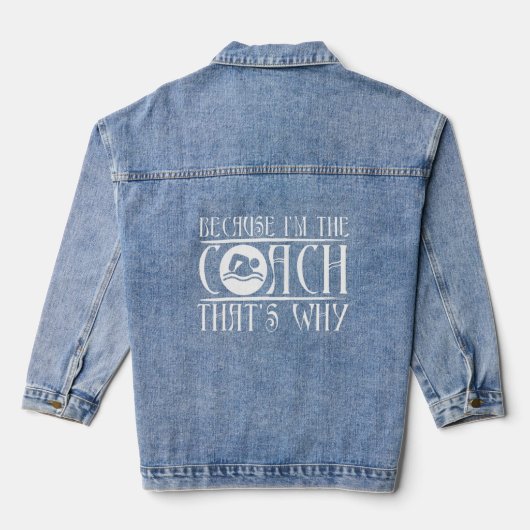 Omdat ik de coach ben die dat is waarom Swim Team Denim Jacket (Achterkant)