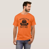 Omdat ik de coach ben t-shirt (Voorkant volledig)