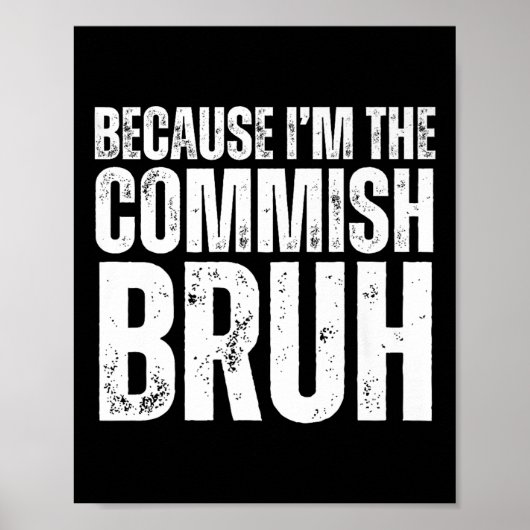 Omdat ik de commissaris ben broer Fantasy Football Poster (Voorkant)